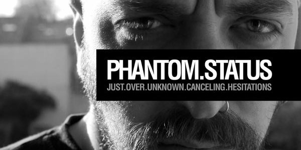 Phantom Status - Just.Over.Unknown.Canceling.Hesitations [2011]